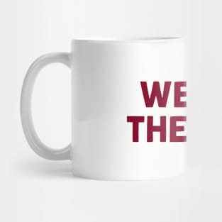 We Are The Pigs, burgundy Mug